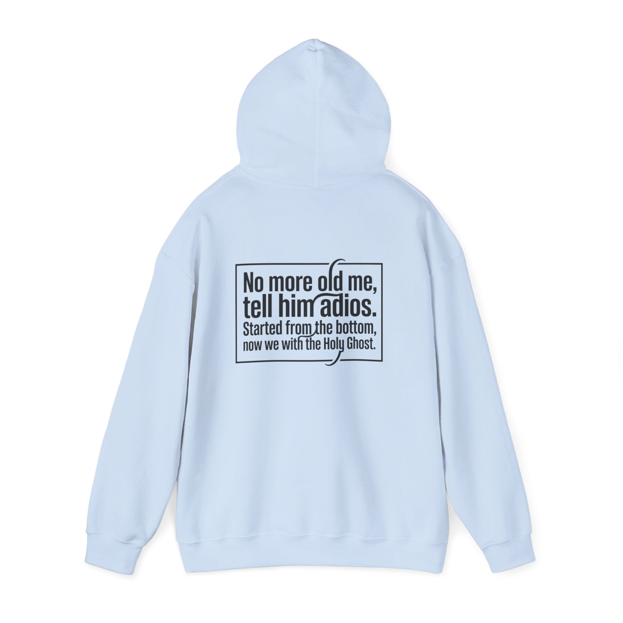 Love God "No More Old Me" Christian Hoodie