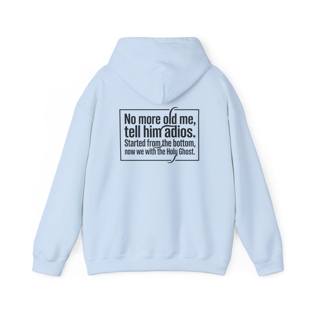 Love God "No More Old Me" Christian Hoodie