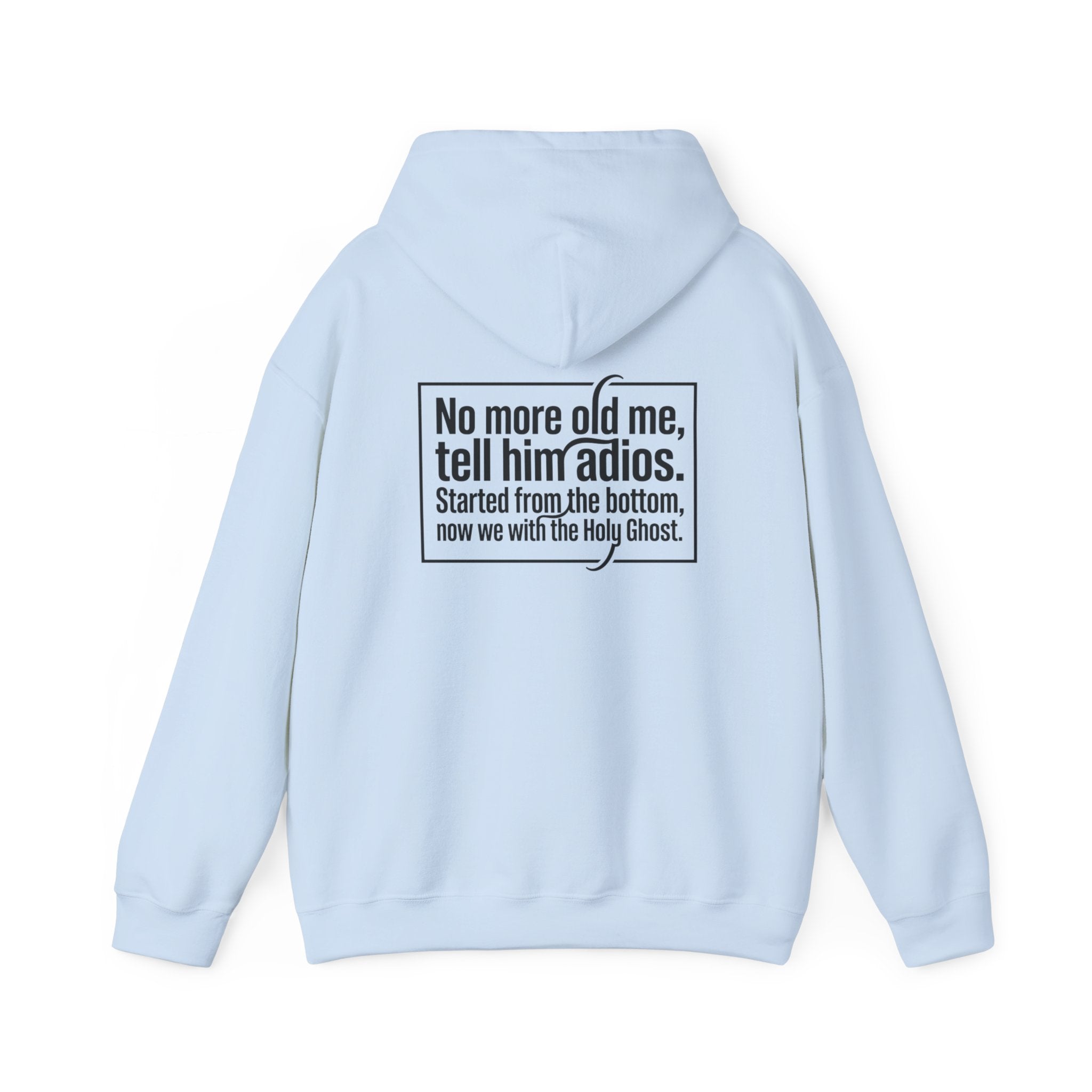 Love God "No More Old Me" Christian Hoodie